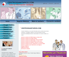 centrossanitarios.com: centros sanitarios localizador de centros sanitarios centros sanitarios de dia informacion sobre centros sanitarios formacion sanitaria material sanitario seguros medicos
centros sanitarios, localizador de centros sanitarios, centros sanitarios de dia, informacion sobre centros sanitarios, formacion sanitaria, material sanitario, seguros medicos