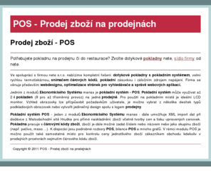 kapesni.net: Prodej zboží - POS
Pokladní systém  je jeden z modulů Ekonomického Systému manas. Podporuje až 24 pokladen v třísměnném provozu. Kompletní řešení pro dotykové pokladny dodáváme ve spolupráci s nete s.r.o.