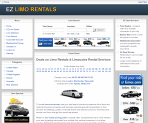 ezlimorentals.com: Free Quotes on Limo Rentals, Hire Limo Services, Limousine Rental Prices
Find limo rentals and services, rent limos, get quotes and book a limousine.  Limo Prices and Discounts for Limousine Rental Service Transportation, and car hires.