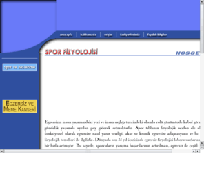 marmarasporfiz.net: Spor Fizyolojisi Egzersiz Obezite
Marmara Üniversitesi Tıp Fakültesi Fizyoloji Anabilim Dalı bünyesinde kurulan Spor Fizyolojisi Bilim Dalı, Eylül-2005 tarihinden itibaren M.Ü. Hastanesinde çalışmalarına başlamıştır. Bu tarihten itibaren egzersiz yapmak isteyen sağlıklı birey, sporcu veya hastalara hizmet vermektedir.