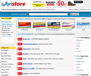 avistore.com: Avistore, avis de consommateurs et critiques des boutiques en ligne
Consultez les avis de consommateurs et vérifiez les performances des boutiques en ligne avec Avistore. Comparatif, critiques, avis et opinions disponibles pour plus de 2.000 boutiques en ligne.