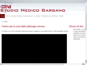 varicocelepelvico.net: Sito del dott. Ciro Gargano specialista in Radiodiagnostica Vene Varicose
vene, vene varicose, capillari, ecocolordoppler, ecografia, fegato, tiroide, mammella, addome, teleangectasie, vasi, carotide, rene, flebite, trombosi