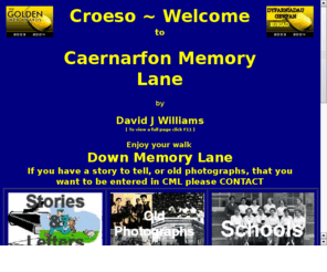 caernarfonmemorylane.co.uk: Caernarfon Memory Lane
Memory Lane for Caernarfon.Old photographs and stories of old times.School photographs.Old school friends.