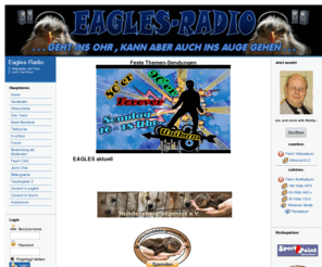 eagles-radio.de: Eagles-Radio.de
Eagles-Radio.de - Interaktives Webradio mit Livecam und Chat