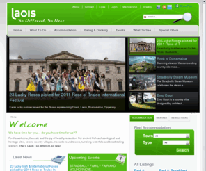 laoistourism.com: Welcome
Laois tourism - holidays in the Irish midlands less than an hour from Dublin.