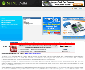 mtnl-delhi.com: MTNL Delhi, MTNL Delhi, MTNL Delhi Website, MTNL Delhi Directory, MTNL Delhi Bill, MTNL Delhi Bill Payment
Through the MTNL Delhi website and MTNL Delhi directory, list of services of MTNL Delhi and MTNL Delhi phone numbers can be accessed. MTNL Delhi directory is a huge collection.