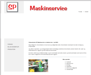 spmaskinservice.com: SP Maskinservice|Smede- og svejsearbejde|Montage|Ventilation
Vi servicerer og vedligeholder virksomheders maskinpark herunder montage og svejsearbejde