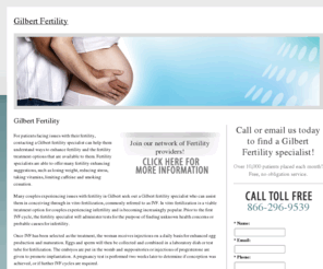 gilbertfertility.com: Gilbert Fertility
Want to start a family? Have trouble conceiving? Find a fertility specialist in the Gilbert area specializing in in vitro fertilization (IVF) and learn more about the costs and benefits of infertility treatment.