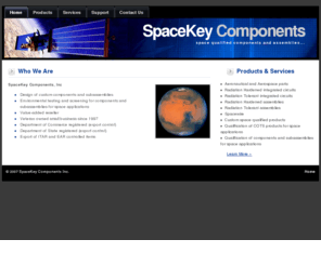 spacekeyinc.com: SpaceKey Components, Inc.
SpaceKey Components, Inc. - Value-Added Reseller of space qualified components and assemblies.