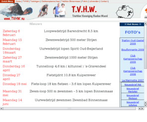 tvhw.nu: Triathlon Vereniging Hoekse Waard
Altijd het laatste nieuws over Triathlon Vereniging Hoekse Waard met trainingstips en natuurlijk altijd actueel Triathlon Binnenmaas!