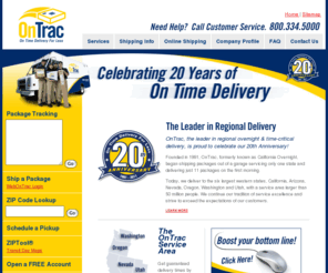 on-trac.org: OnTrac Shipping - Overnight Delivery for Less in CA, AZ, NV, OR, WA & UT
OnTrac offers overnight delivery and expedited shipping in CA, AZ, NV, OR, WA & UT at up to 40% off national competitor's pricing.