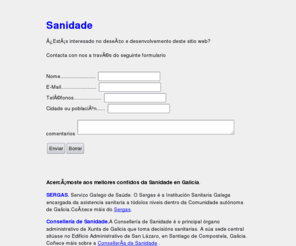 sanidade.biz: Sanidade Galiza
O Portal da Sanidade