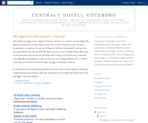 centralt-hotell-goteborg.com: Centralt hotell Göteborg
Letar du efter ett centralt hotell i Göteborg? Här finns tips på olika hotell som ligger centralt i Göteborg.