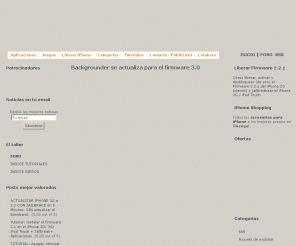 crackeatuiphone.com: Crackea tu iPhone
Todo para poder liberar tu iPhone 3G y iPod Touch. Las ultimas noticias, los mejores juegos y las aplicaciones mas utiles del iPhone 3G y iPod Touch
