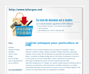 lafargue.net: Antispam pour votre messagerie - antispam.lafargue.net
Vade Retro Technology est une solution antispam qui protège efficacement votre messagerie des spams (spam = courrier indésirable). Existe pour toute plateforme et en barre d'outils pour Outlook et Outlook Express.