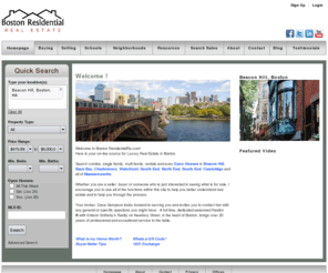 bostonmasscondos.com: Beacon Hill, Back Bay, North End, Waterfront, Greenway condo, condos and real estate
Search all Boston, Massachusetts (MA) condo listings and condominium open houses in the city, as well as mortgage information and Boston area resources.