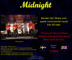 mittinatten.com: Midnight, the band playing instrumental music from the 60's
instrumentalbandet ifrån Skåne som spelar musik ifrån 60-talet 