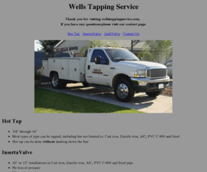 wellstapping.com: Wells Tapping Service Home
Wells Tapping Service