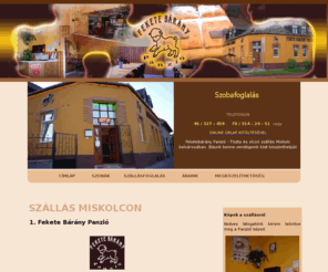 hotel-szallas-miskolc.info: Olcsó szállás-MISKOLC
szállás miskolcon a feketebárány panzióban. tiszta, olcsó, belváros közeli, rendezvényterem, söröző.