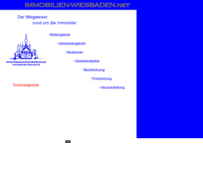 immobilien-wiesbaden.net: Immobilien-Wiesbaden.net - der Wegweiser rund um die Immobilie in Wiesbaden
WiesbadenerImmobilien.de - der Wegweiser für Vermietung, Verkauf und Verwaltung