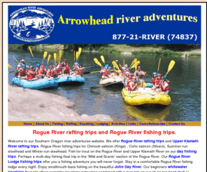 arrowheadadventures.com: Rogue River fishing whitewater rafting float trips.
Rogue River rafting fishing trips in Oregon.