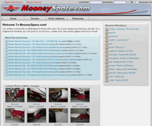 mooneyspace.org: MooneySpace.com - The place for all things about Mooney aircraft and their owners!
Message boards for Mooney owners and pilots