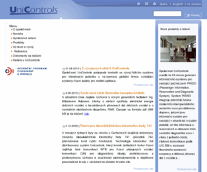unicontrols-india.com: UniControls a.s.
distribuovaný řídicí systém, nadřazené řízení, informační systém, diagnostický systém, komunikační gateway, řízení pohonů, systém pro procesní řízení, kamerový systém, informačně-reklamní systém, systém pro dálkový přenos dat, elektronický rychloměr