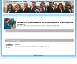 inscripcongres.com: Inscripcongres
Inscripcongres es una web donde te puedes dar de alta a los diferentes congresos públicos y privados que ofrecemos.