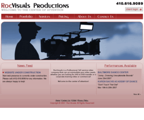 rocvisuals.com: :: RocVisuals Productions :: Professional Video Services
RocVisuals is a Professional, full service video company that can accommodate your video needs, whether you are looking for VHS to DVD transfer or a corporate training video or commercial!