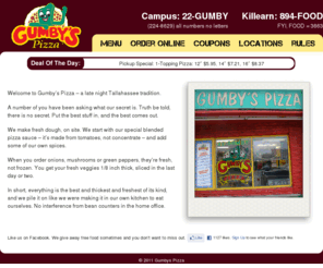 gumbysfsu.com: Gumby's Pizza Tallahassee
Gumby's Pizza - Tallahassee, FL: serving Campus and Killearn, pickup or delivery