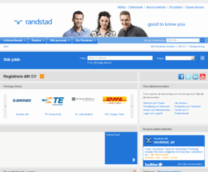 randstad.se: Bemanning, rekrytering, personaluthyrning, bemanningsföretag, rekryteringsföretag, lediga jobb, jobb Sverige - Randstad - good to know you
Randstad är ett internationellt bemanningsföretag som erbjuder kompetent personal inom bemanning och rekrytering inom områdena Administration, Kontor, Ekonomi, Finans, Teknik, IT, Produktion & Lager. Vi har Verksamhet i Stockholm, Göteborg, Malmö,