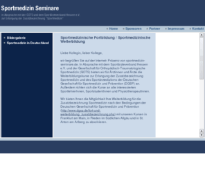 sportmedizinseminar.com: Sportmedizin Seminare
Wir bieten die komplette Weiterbildung und Fortbildung zur Erlangung der Zusatzbezeichnung Sportmedizin an.