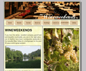 wineweekends.com: Have a great wine weekend
Offers wine weekends in country houses and small hotels in the UK. Wineweekends for a wine tasting weekend, wine tasting weekends, weekend breaks, wine short breaks, bed and breakfast, hotel accommodation, Herefordshire, wine tasting and walks.