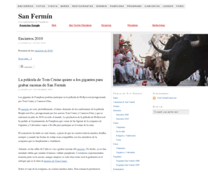 asanfermin.net: San Fermín — Los sanfermines de Pamplona
Información sobre las fiestas de San Fermín. Todas las fotos, vídeos y eventos de los sanfermines, los encierros, la fiesta en la calle y las tradiciones.