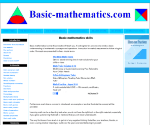basic-mathematics.com: Basic mathematics
 Do not spend expensive money on courses and softwares. My website is designed to give you a solid understanding of basic mathematics. 