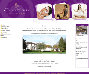 claraholistic.com: Clara House Holistic Spa - Beauty & Spa Treatments in Offaly, Ireland
Clara House Holistic Spa set in the tranquil surroundings of Clara House Estate, Co. Offaly, Midlands of Ireland. Offering a holistic approach to your health & beauty. 