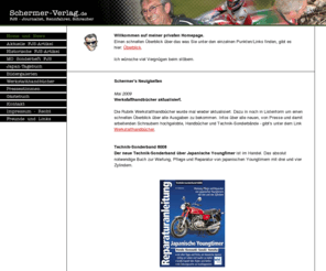 schermer-verlag.de: Home und News
Hier finden sie die bekannten Motorrad-Werkstatthandbücher von Franz Josef Schermer und die Geschichte seiner 34 jährigen Tätigkeit als Motorrad-Redakteur, Verleger und Gründer der Motorrad-Zeitschrift MO.