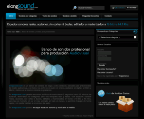 elongsound.com: Banco de sonidos y música para profesionales
Banco de sonidos de larga duracion y musica, pensado para profesionales de audiovisual editados y masterizados