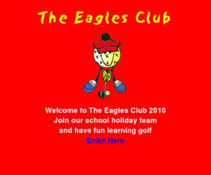eaglesclubgolf.com: Untitled Document
The Eagles Club, Junior Golf Academy