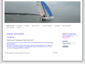 chatel-cata-sport.com: chatel-cata-sport.com - chatel-cata-sports jimdo page!
CHATEL CATA SPORT Le site officiel de voile sportive S.L.15.5 d'Alexandre Molina et Yann MARGUERITTE Une équipe de voile sportive à Chatelaillon-Plage (Charente-Maitime)