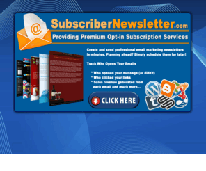 subscribernewsletter.com: Subscriber Newsletter Premium Opt-in Services
Subscriber Newsletter Premium Opt-in Services