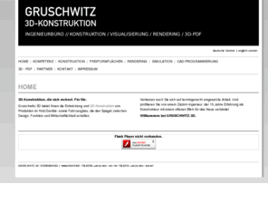 gruschwitz-3d.de: Gruschwitz 3D | HOME
Gruschwitz 3D | Ingenieurbuero für Konstruktion und Simulation HOME