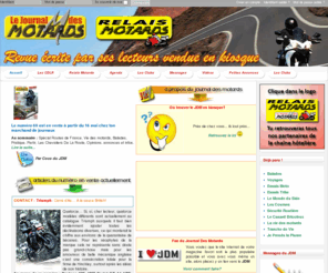 journaldesmotards.com: Le Journal Des Motards (JDM) et les Relais Motards. Écrit par les motards et pour les motards. Magasine en vente en kiosque. Chevaliers De La Route.
Le Journal Des Motards (JDM) et les Relais Motards. Écrit par les Motards et pour les Motards. Magazine en vente en kiosque. Chevaliers De La Route.