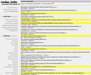 redac.info: REDAC.info - le portail des rédactions - communiqués de presse - dépêches d'actualité - diffusion de communiqués de presse
communiqués de presse dépêches actualité rédactions informations diffusion d'information diffusion de communiqués de presse diffusion de communiqués de presse en ligne faire connaître mon site sur internet publicité sur internet dépêches journalistes informations journalistes dépêches régionales dépêches internationales dépêches associations dépêches organismes publics dépêches sociétés privées communiqués de presse institutionnels communiqués de presse sociétés communiqués de presse entreprises communiqués de presse villes communiqués de presse ministères fil d'infos fil de communiqués