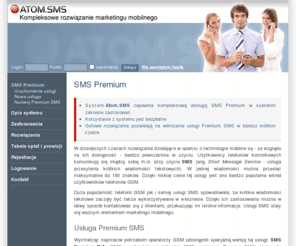atomsms.pl: SMS Premium - Atom.SMS
SMS Premium - Obsługa płatnych SMS. Atom.SMS - system obsługi SMS Premium Rate: płatności i usługi SMS, konkursy, infoserwisy, rozrywka i marketing mobilny