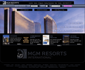 fallenoaks.net: Welcome to MGM Resorts International
MGM Resorts International is a collection of resort-casinos, residential living and retail developments providing unsurpassed service and amenities to every guest.