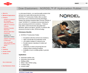 nordelip.com: NORDEL™ IP Hydrocarbon Rubber
Dow Elastomers offers top quality products that will help fit your needs while saving time and money. NORDEL™ IP and NORDEL™ MG Hydrocarbon Rubber deliver excellent performance and unmatched processing advantages, resulting in lowest total system cost. 