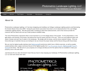 photometricsll.com: About Photometrics Landscape Lighting
Photometrics Landscape Lighting has been Illuminating the Greater Boston Area for...