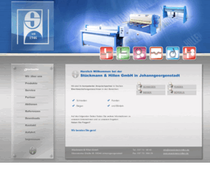 stueckmann-hillen.de: Stückmann-Hillen GmbH aus Johanngeorgenstadt im Erzgebirge, Blech, Metall, Blechbearbeitungsmaschinen
Stückmann – Hillen GmbH aus Johannengeorgenstadt – ein Spezialist für Blechbearbeitungsmaschinen für Schneiden, Biegen, Runden und Bördeln von Metall und Blech