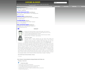 chromeblender.com: chrome blender
Best Prices on all top brand names chrome blender product reviews and shop online for great discount....